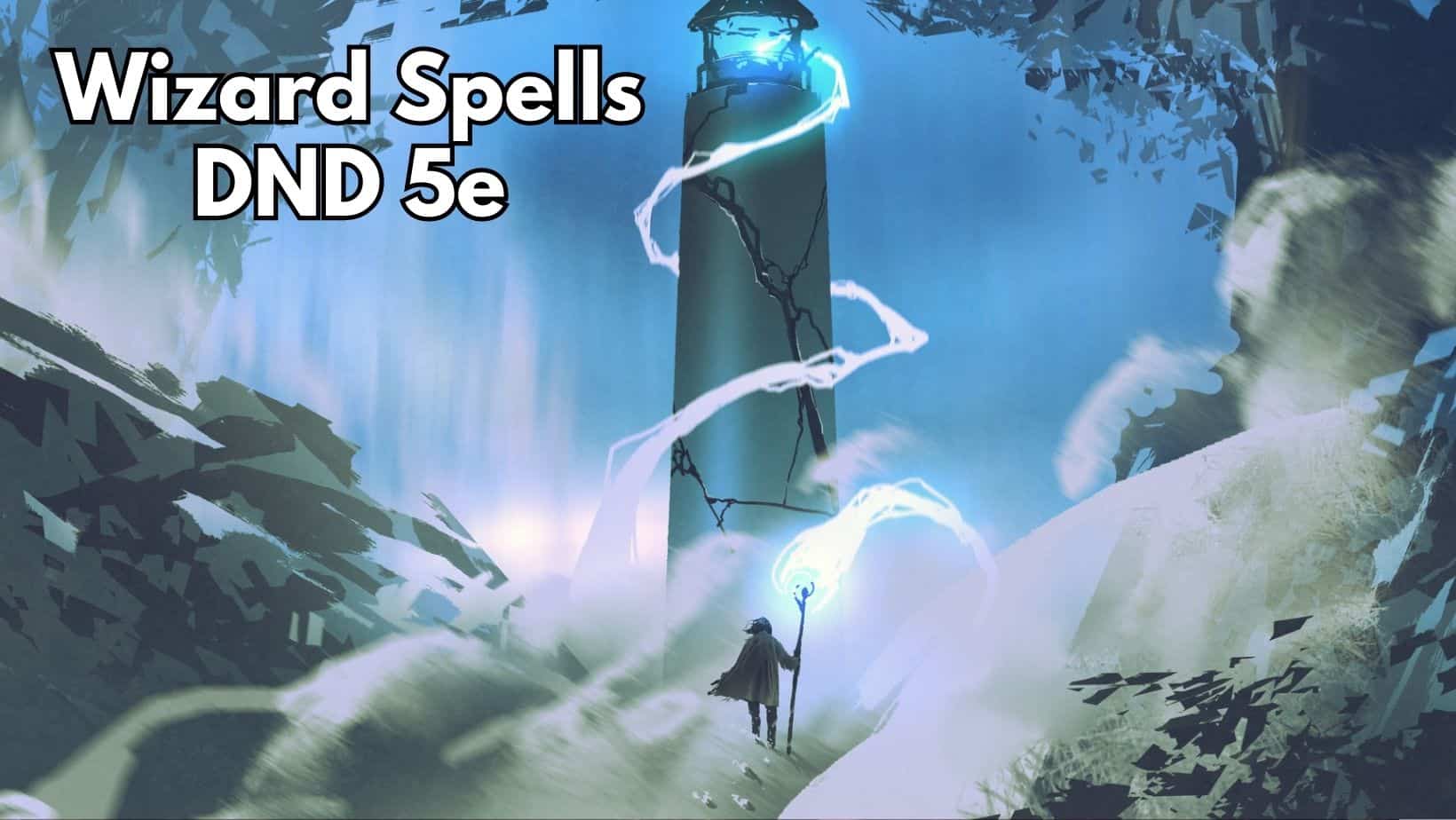 D&D 5e Wizard Guide: Best options for spellcasters - Dexerto